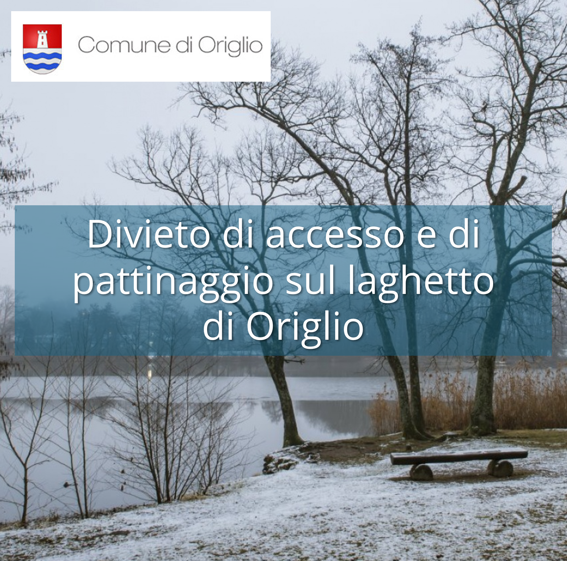 Divieto di accesso e di pattinaggio sul laghetto di Origlio